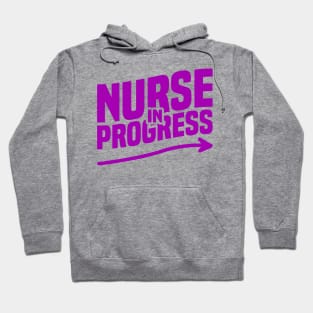 Nurse in Progress Nursing Students, Teachers, And School Hoodie